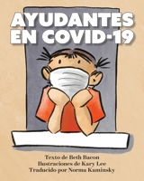 AYUDANTES EN COVID-19: Una explicacion objetiva pero optimista de la pandemia de coronavirus 1949467643 Book Cover