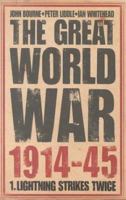 The Great World War 1914-45: 1. Lightning Strikes Twice 0007116179 Book Cover