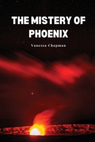 The mistery of phoenix 1944237658 Book Cover