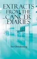 Extracts from the Cancer Diaries 1785077201 Book Cover