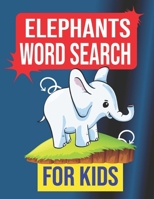 Elephants Word Search for Kids: Sight Words Word Search Puzzles For Kids With High Frequency Words Activity Book For Pre-K Kindergarten 1st 2nd 3rd Gr B089263NSL Book Cover