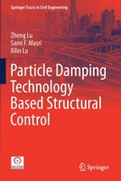 Particle Damping Technology Based Structural Control 9811534985 Book Cover