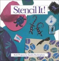 Stencil It! : Kid's Projects 0921820739 Book Cover