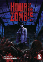 Hour of the Zombie Vol. 5 1626924899 Book Cover