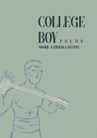 College Boy: Poems 6214481447 Book Cover