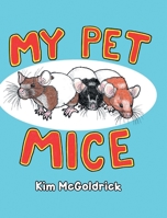 My Pet Mice 1662451407 Book Cover