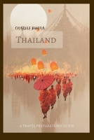Charles Bwena's Thailand: 2023 Travel Guide B0BTXLM6LC Book Cover