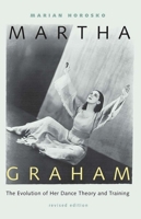 Martha Graham: The Evolution of Her Dance Theory and Training 0813024730 Book Cover