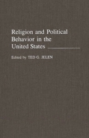 Religion and Political Behavior in the United States: 0275930890 Book Cover