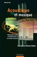 Acoustique et musique - Rencontre entre l'architecture et le monde musical: Rencontre entre l'architecture et le monde musical (French Edition) 2100057766 Book Cover