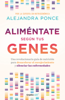 Alimentate segun tus genes 607381190X Book Cover