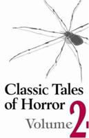 Classic Tales of Horror: Volume II (Classic Tales of Horror) 1905636113 Book Cover