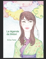 La légende de Midori 1532919948 Book Cover