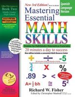 Mastering Essential Math Skills Book 2, Spanish Language Version (Spanish Edition) 1733501851 Book Cover