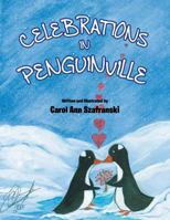 Celebrations In Penguinville 1465364153 Book Cover