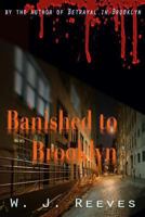 Banished to Brooklyn 0983686521 Book Cover