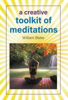 A Creative Toolkit of Meditations 1641517093 Book Cover