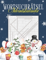Wortsuchrätsel Adventskalender: Adventszeit zum Genießen – Zwei Rätsel pro Tag für ruhige Momente bei Kerzenschein (German Edition) B0FGXVZYT8 Book Cover