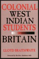 Colonial West Indian Students in Britain 9766400520 Book Cover
