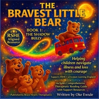 The Bravest Little Bear: Book 1: Shadow Bully 1068453672 Book Cover