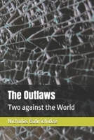 The Outlaws: Two against the World B0GPQ8TBPZ Book Cover