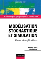 Modélisation stochastique et simulation - Cours et applications - Livre+compléments en ligne: Cours et applications (French Edition) 2100513796 Book Cover