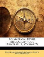Polybiblion: Revue Bibliographique Universelle, Volume 24... 1279316411 Book Cover