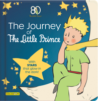The Journey of The Little Prince: With stars that glow in the dark! 289802497X Book Cover