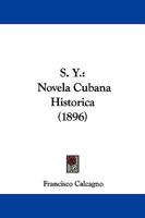 S.Y. Novela Cubana Hist�rica 1437493386 Book Cover
