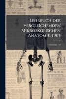 Lehrbuch der vergleichenden Mikroskopischen Anatomie, 1905 1277248796 Book Cover
