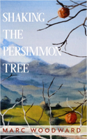 Shaking the Persimmon Tree B09QP3K9NY Book Cover