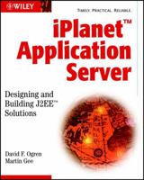 iPlanet Application Server: Designing and Building J2EE Solutions 076454909X Book Cover