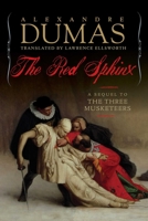 The Red Sphinx: A Sequel to The Three Musketeers 1681772973 Book Cover