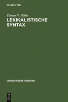 Lexikalische Syntax: Die Aktiv- Passiv- Relation und andere Infinitkonstruktionen im Deutschen 3484103191 Book Cover