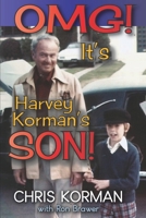 OMG! It’s Harvey Korman’s Son! 1629336181 Book Cover