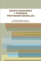 Grupo Sangu�neo Y Pruebas Pretransfusionales 1291053212 Book Cover