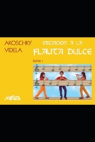 Iniciaci�n a la Flauta Dulce: Tomo I 1694684652 Book Cover