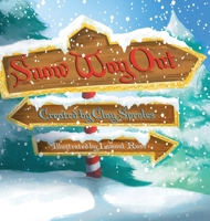 Snow Way Out: A Christmas Story 1734350210 Book Cover