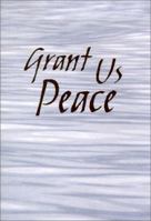 Grant Us Peace 1568544413 Book Cover