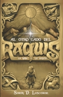 Al otro lado del Raquis: La niña y la sequía: (fantasía épica oscura) (Spanish Edition) B0C5KNGLPR Book Cover