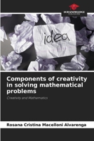 Components of creativity in solving mathematical problems 6207438167 Book Cover