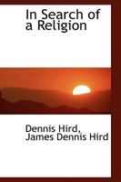 In Search of a Religion 124137435X Book Cover