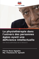La physiothérapie dans l'univers des personnes âgées ayant une déficience intellectuelle (French Edition) 6208256542 Book Cover