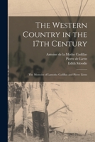 The Western Country in the 17th Century 101356281X Book Cover