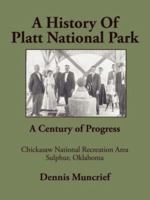 A History of Platt National Park 1434300684 Book Cover