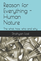 Reason for Everything - Human Nature: The what, how, who and why B08KT9629J Book Cover