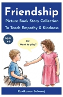 70 Friendship Stories for Kids Ages 4–8: A Picture Book Story Collection to Teach Empathy, Inspire Kindness and Make a Perfect Gift for Kids (Social Emotional Books for Kids) B0FWWN2GSH Book Cover
