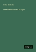 Amerika heute und morgen 3563963053 Book Cover