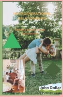 INTERGENERATIONAL RELATIONSHIPS: Building Bonds Across Generations B0CR7NTC9D Book Cover