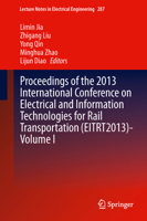 Proceedings of the 2013 International Conference on Electrical and Information Technologies for Rail Transportation (EITRT2013)-Volume I 3662525305 Book Cover